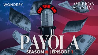 Payola: The $50 Handshake | American Scandal | Podcast