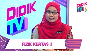 DidikTV Road To Success SPM 2020 | Fizik (Kertas 3)