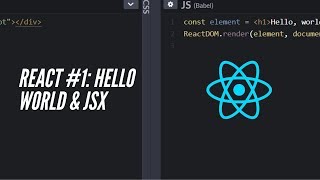 React Tutorial #1: Hello World & JSX