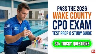 2026 Wake County CPO Exam Study Guide: Pass Your Certified Pool Operator Test On Day One