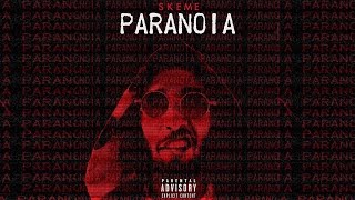 Skeme - No Fake (Paranoia)