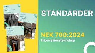 Standard: NEK 700 - Informasjonsteknologi | Sigmund Eng