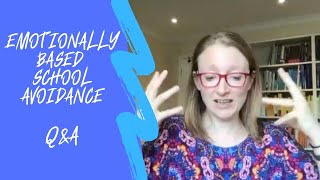 Q&A | Emotionally Based School Avoidance