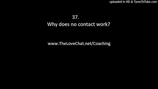 37. WHY does no contact work?