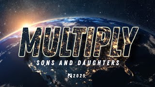 Multiplying Sons and Daughters 1.26.25