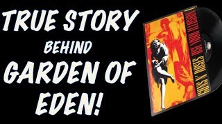 Guns N' Roses Documentary: The True Story Behind Garden of Eden (Use Your Illusion 1)
