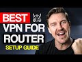 Why should you install a VPN on a router? | Best VPN for router 2024