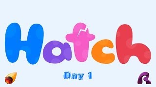 Hatch - Walkthrough - Day #1