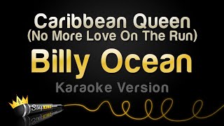 Billy Ocean - Caribbean Queen (No More Love On The Run) (Karaoke Version)