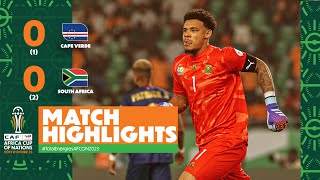 HIGHLIGHTS | Cape Verde 🆚 South Africa | #TotalEnergiesAFCON2023 - Quarter Finals