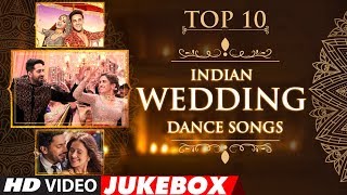 Top 10 Indian #WeddingDanceSongs 2018 |  Video Jukebox | T-Series