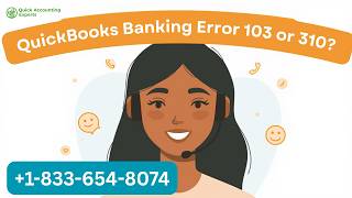 How to Fix QuickBooks Banking Error 103 or 310?