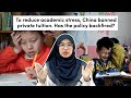 3 Sebab China Haramkan Tuisyen Budak Sekolah