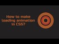 How to make loading animation in CSS? #webdeveloper #javascript #frontend #animation #html5 #css3