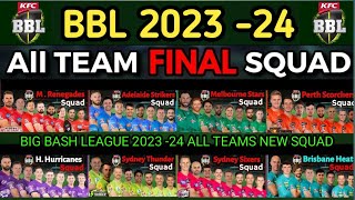 BBL 2023 - 24 all teams full squad | Big bash league 2023 - 24 final squad | BBL 2023 -24 teams|