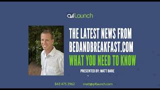 The Latest News From Bedandbreakfast.com and What You Need To Know