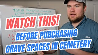 5 Things to Consider Before Purchasing Grave Spaces (From a Monument Dealer's Perspective)