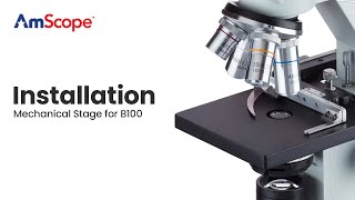 AmScope - B100 Installing Your Mechanical Stage (MSA)