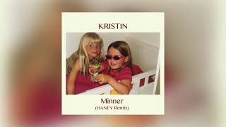 Minner (HANEY REMIX) - KRISTIN