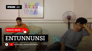 Entunnunsi Episode 109