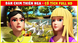 ĐÀN CHIM THIÊN NGA trọn bộ🦢🌷Cổ Tích 3D 2022 Mới Nhất💕Truyện Cổ Tích Việt Nam FULL HD Hay Nhất