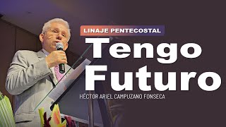 🔴 Tengo futuro | Pastor Héctor Campuzano IPUC 🎥