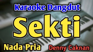 SEKTI - KARAOKE || NADA PRIA COWOK RENDAH || Versi Koplo || Denny Caknan