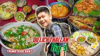 Đặc sản TRỨNG KIẾN đen,Chơi thác 10 tầng, Chợ trưa quá trời đồ ăn| Du lịch Thái Lan Tập 3