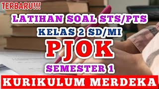 Latihan soal sumatif tengah semester  PJOK kelas 2 kurikulum merdeka tahun 2024