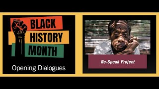 Black History Month - Re-Speak Project