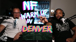Nf Creates A Mile High Arson   Nf Warm Up Reaction