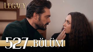 Emanet 527. Bölüm | Legacy Episode 527