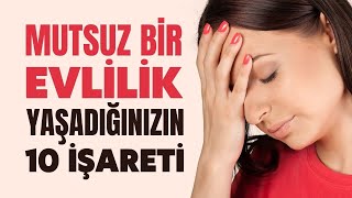 MUTSUZ BİR EVLİLİK YAŞADIĞINIZIN 10 İŞARETİ | Canten Kaya Videoları