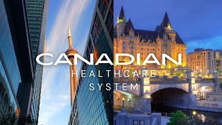 Canadian Healthcare - Challenges and Opportunities