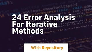 24 error analysis for iterative methods