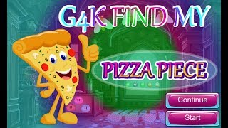 G4K Find My Pizza Piece Walkthrough [Games4King]