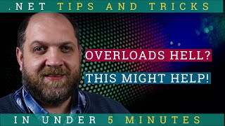 Let's CLEAN UP Your Method Overloads!