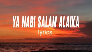 Download ya nabi salam alaika (lyrics) mp3