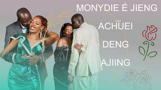 MONYDIE É JIENG __ACHUEI DENG AJIING NEW SONG( SOUTH SUDANESE MUSIC 2025