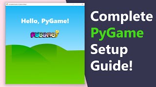 Complete Guide to PyGame Setup in 14 mins!