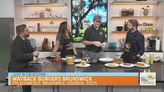 Cooking with Wayback Burgers Brunswick