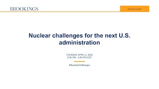 Nuclear challenges for the next US administration