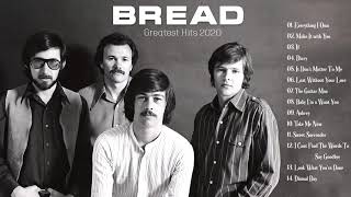 B.R.E.A.D Greatest Hits Full Album 2021 ||   Best Songs Of BREAD  Collection