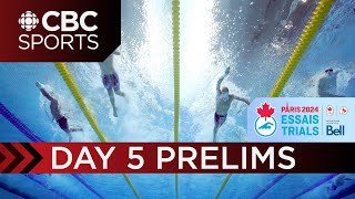2024 Canadian Olympic & Paralympic Swimming Trials: Preliminaries - Toronto - Day 5 | CBC Sports