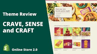 Shopify Theme Review  Crave, Sense, and Craft | Online Store 2.0