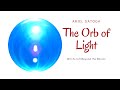 Meditation: Orb of Light-- Witchcraft Beyond the Basics with Ariel Gatoga