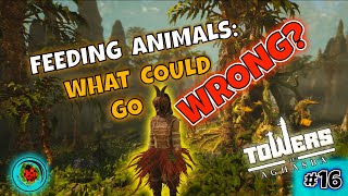 What could go wrong? | An Ecologist Plays | Towers of Aghasba | Ep.16