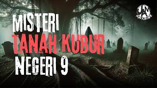 Di Negeri Sembilan Kisah Misteri Tanah Kubur Tertua yang Buat Meremang!