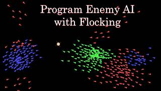 Programming Enemy AI with Flocking