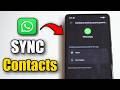 How to Sync Contacts on Whatsapp using Android Phone (Best Method)